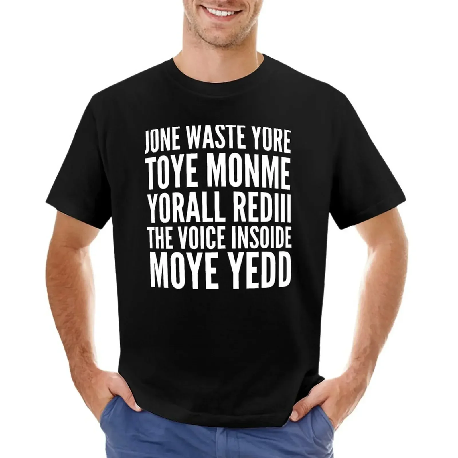 New Jone Waste Yore Toye Monme Yorall Rediii T-shirt quick-ying shirts graphic tees kawaii clothes fitted t shirts for men