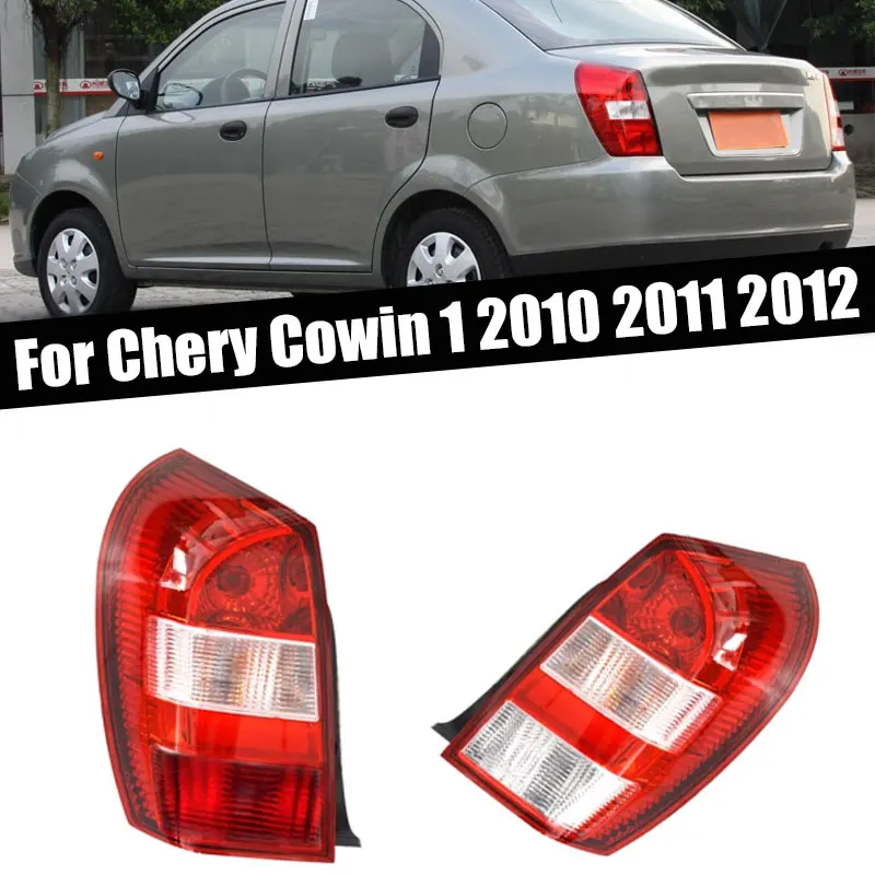 For Chery Cowin 1 2010 2011 2012 Taillight Assembly Car Accessories Rear Tail Light Reversing Stop Brake Light Auto Signal Lamp