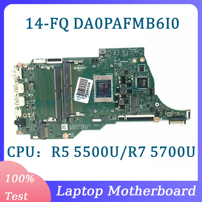 High Quality DA0PAFMB6I0 Mainboard For HP 14-FQ 14S-FQ Laptop Motherboard W/R5 5500U/R7 5700U CPU 100% Fully Tested Working Well