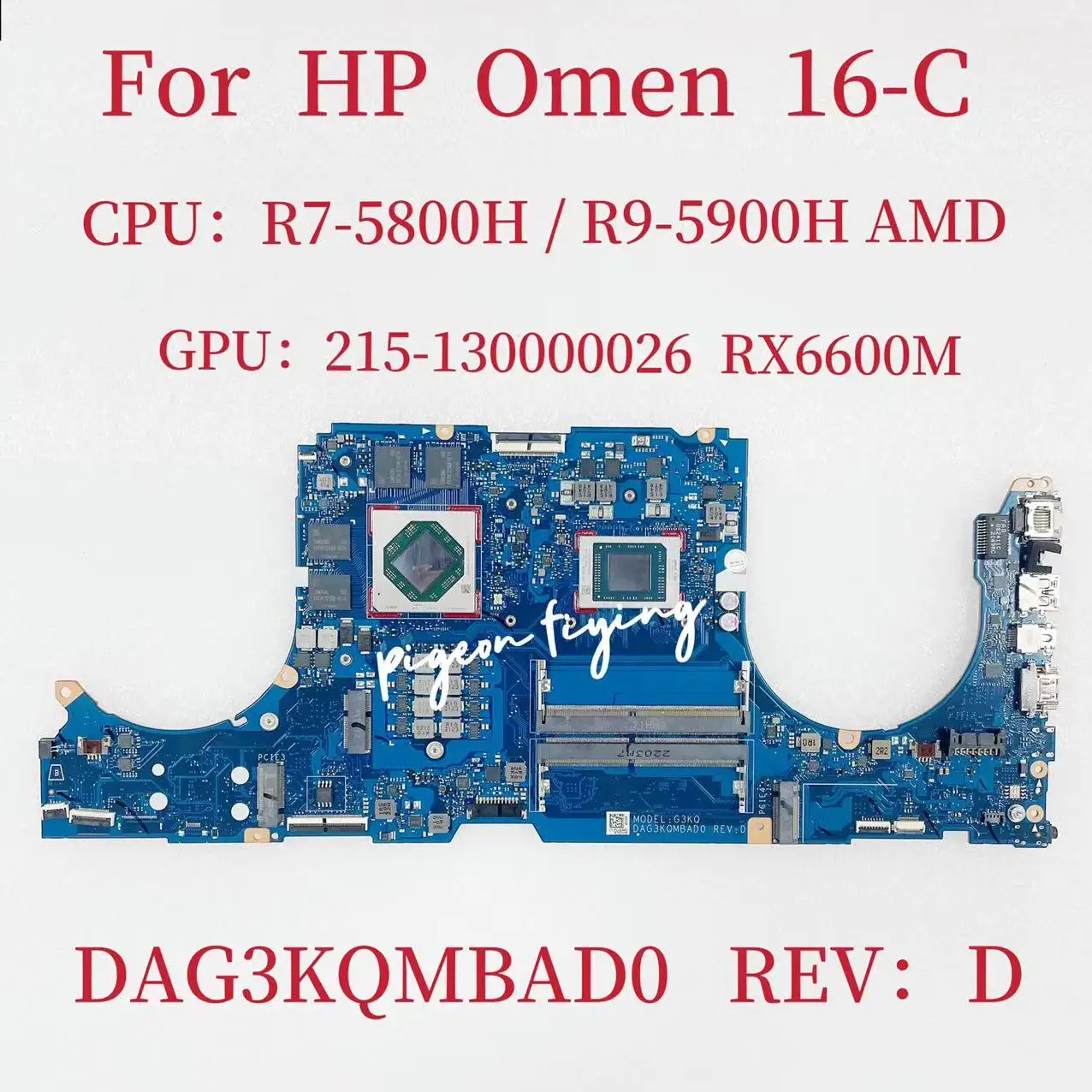 

DAG3KQMBAD0 Mainboard For HP Omen 16-C Laptop Motherboard CPU: R7-5800H / R9-5900H AMD GPU:215-130000026 RX6600M 8G 100% Test OK