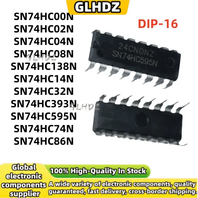 DIP-16 10PCS SN74HC00N SN74HC02N SN74HC04N SN74HC08N SN74HC138N SN74HC14N SN74HC32N SN74HC393N SN74HC595N SN74HC74N SN74HC86N