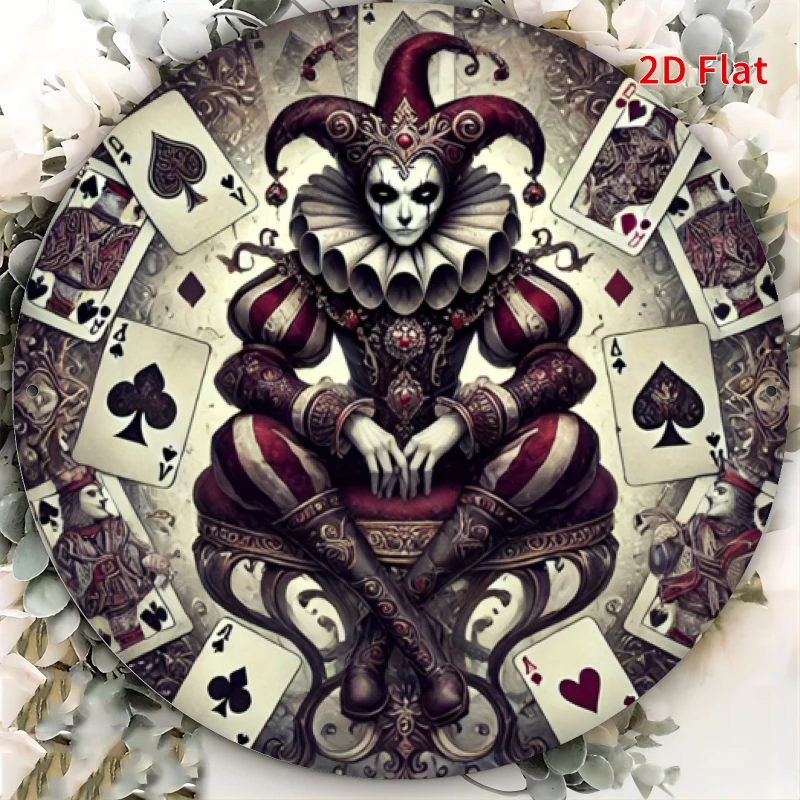 2D Flat Vintage Aluminum Sign Joker Playing Cards Gorgeous Costume Round Wall Decorfor Home Bar Garage Cafe Holiday Gift