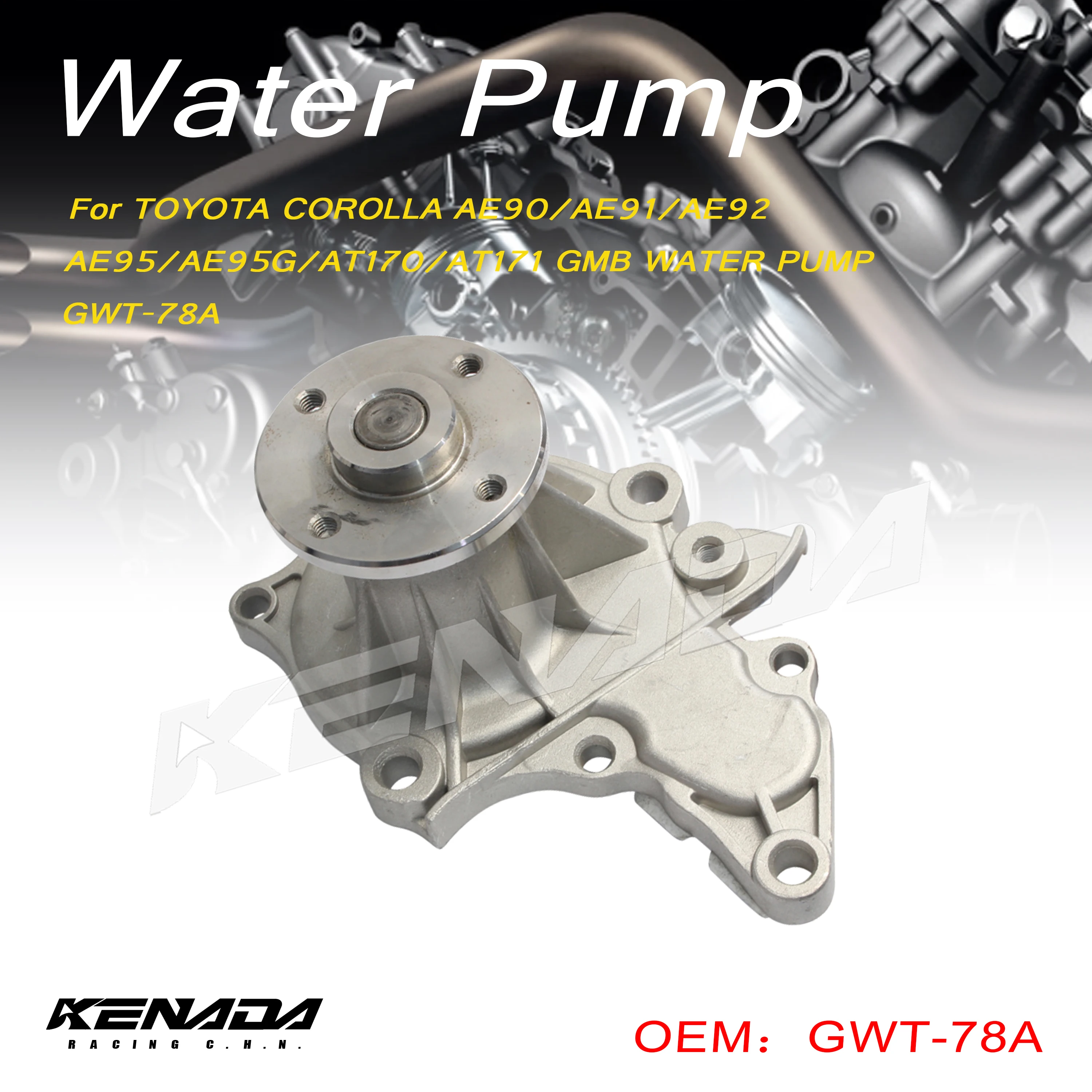 GWT-78A Water Pump For TOYOTA COROLLA AE90/AE91/AE92/AE95/AE95G/AT170/AT171 GMB WATER PUMP