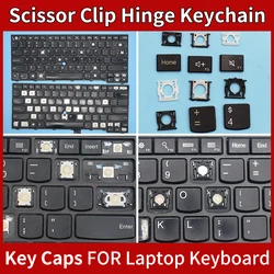 Replacement Keycaps Scissor Clip Hinge For Lenovo ThinkPad T460 T450S T440S T450 T440 E440 L440 L450 L460 L470 Keyboard Keychain