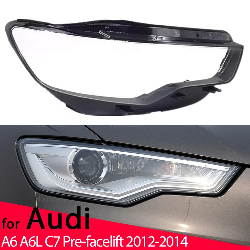 

For Audi A6 A6L C7 Pre-facelift 2012 2013 2014 Auto Front Headlight Cover Left and Right Headlamp Lamp Shell Mask Lampshade Lens