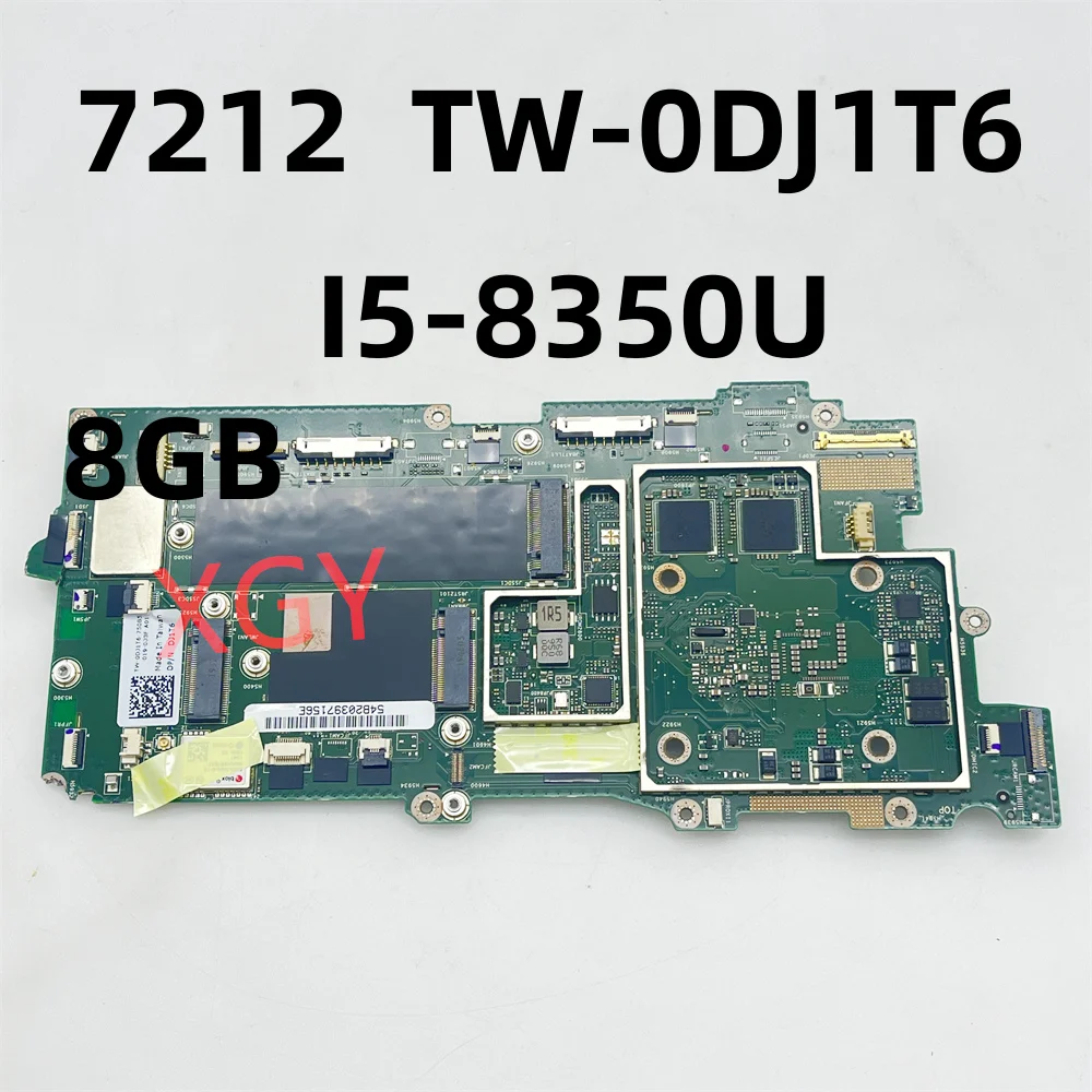 Original FOR Dell 7212 Laptop Motherboard TW-0DJ1T6 0DJ1T6 With SR3L9 I5-8350U CPU 8GB 100% Test OK