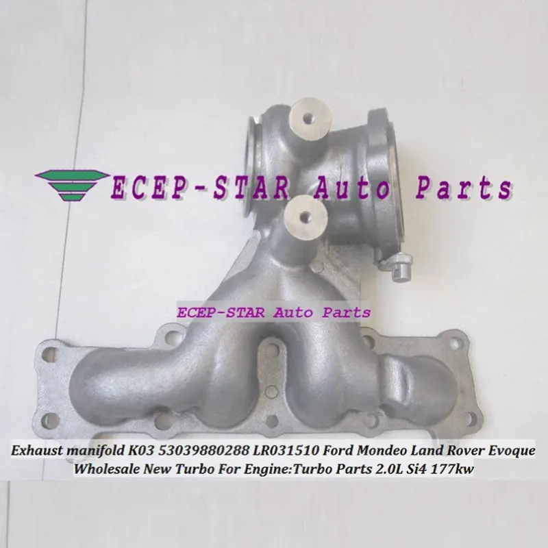 Turbo Exhaust Manifold K03 53039880260 53039700288 53039880289 For Ford Mondeo for Land Rover Evoque AJ-i4D B4204T7 Ecoboos 2.0L