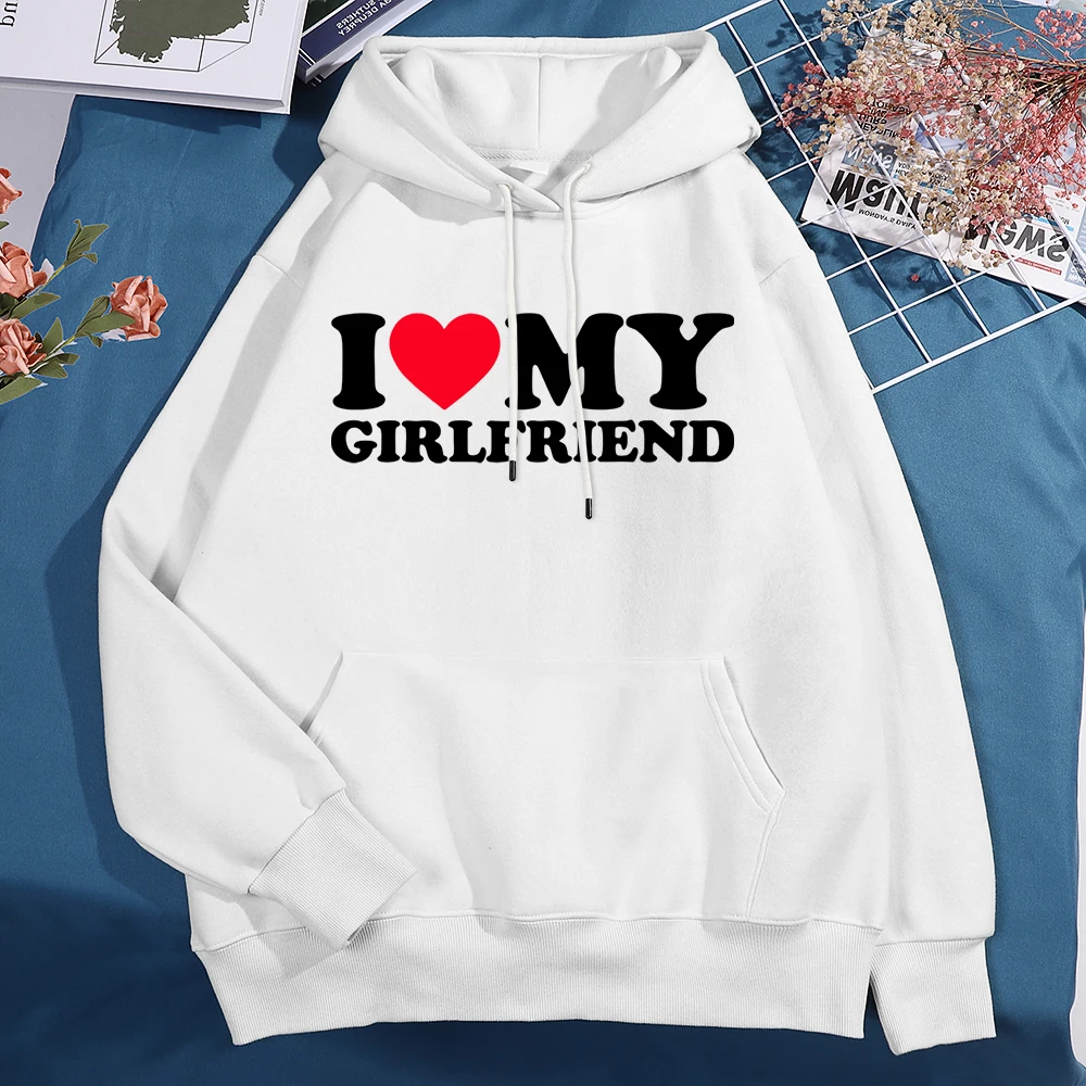 I Love My Girlfriend Print Hoody Men Women New Fashion Hoodie Crewneck Comics Clothing Harajuku Fashion Hoodies Couple 2024 New