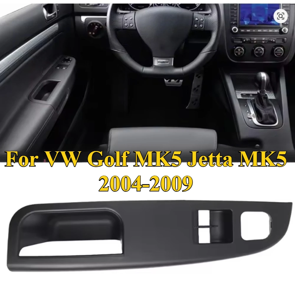 

For VW Golf MK5 Jetta MK5 2004-2009 2-Door LH Driver Door Switch Panel Replacement | LHD Interior Handle Control Trim Cover