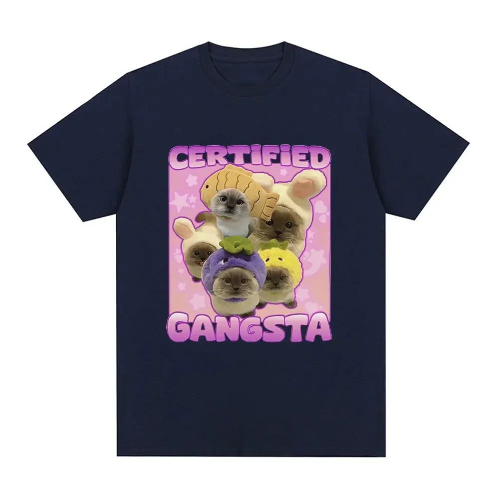 Certified Gangsta Funny Cat Meme T Shirt Men Women Fashion Harajuku T-shirt 100% Cotton Casual Loose Short Sleeve T-shirts Tops