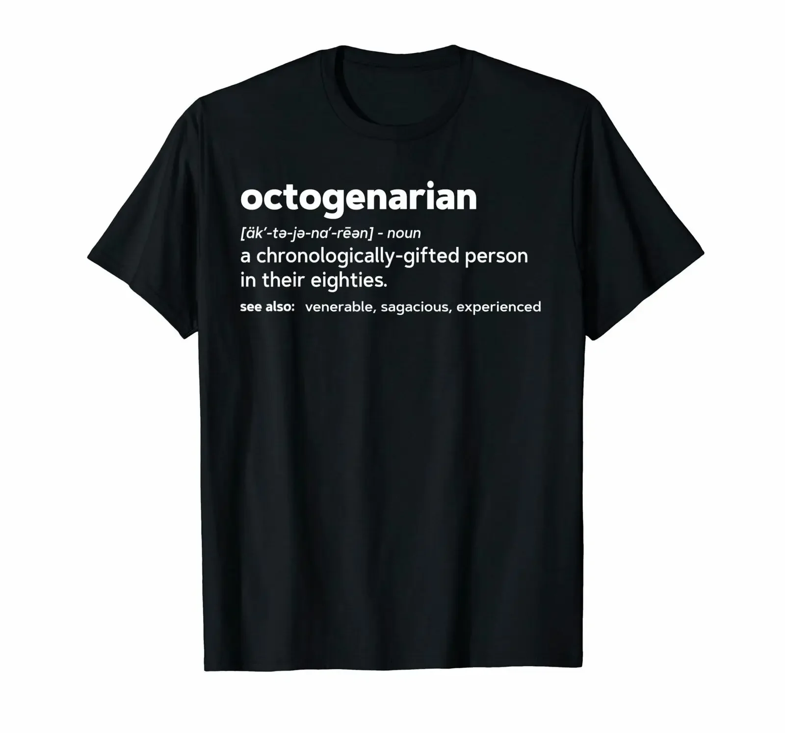 

Octogenarian Funny 80th Birthday Gag Gift T-Shirt 100% Cotton O-Neck Summer Short Sleeve Casual Mens T-shirt Size S-3XL
