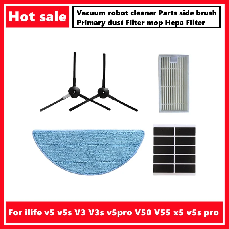 Vacuum robot cleaner Parts side brush Primary dust Filter mop Hepa Filter for ilife v5 v5s V3 V3s v5pro V50 V55 x5 v5s pro