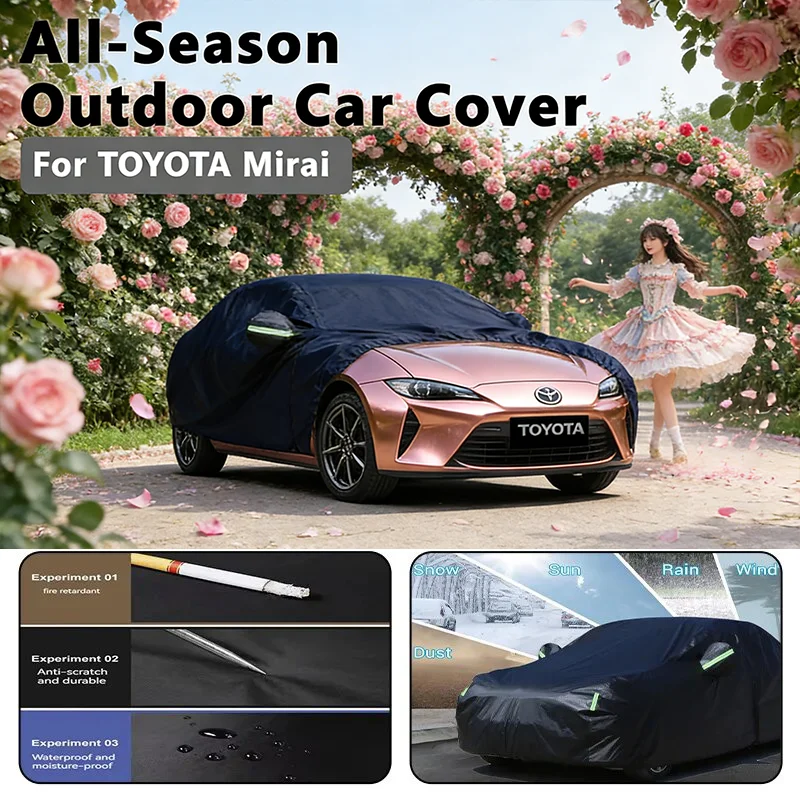 

Всесезонный автомобильный чехол для TOYOTA Mirai — полная защита на открытом воздухе, водонепроницаемый, пылезащитный, термостойкий