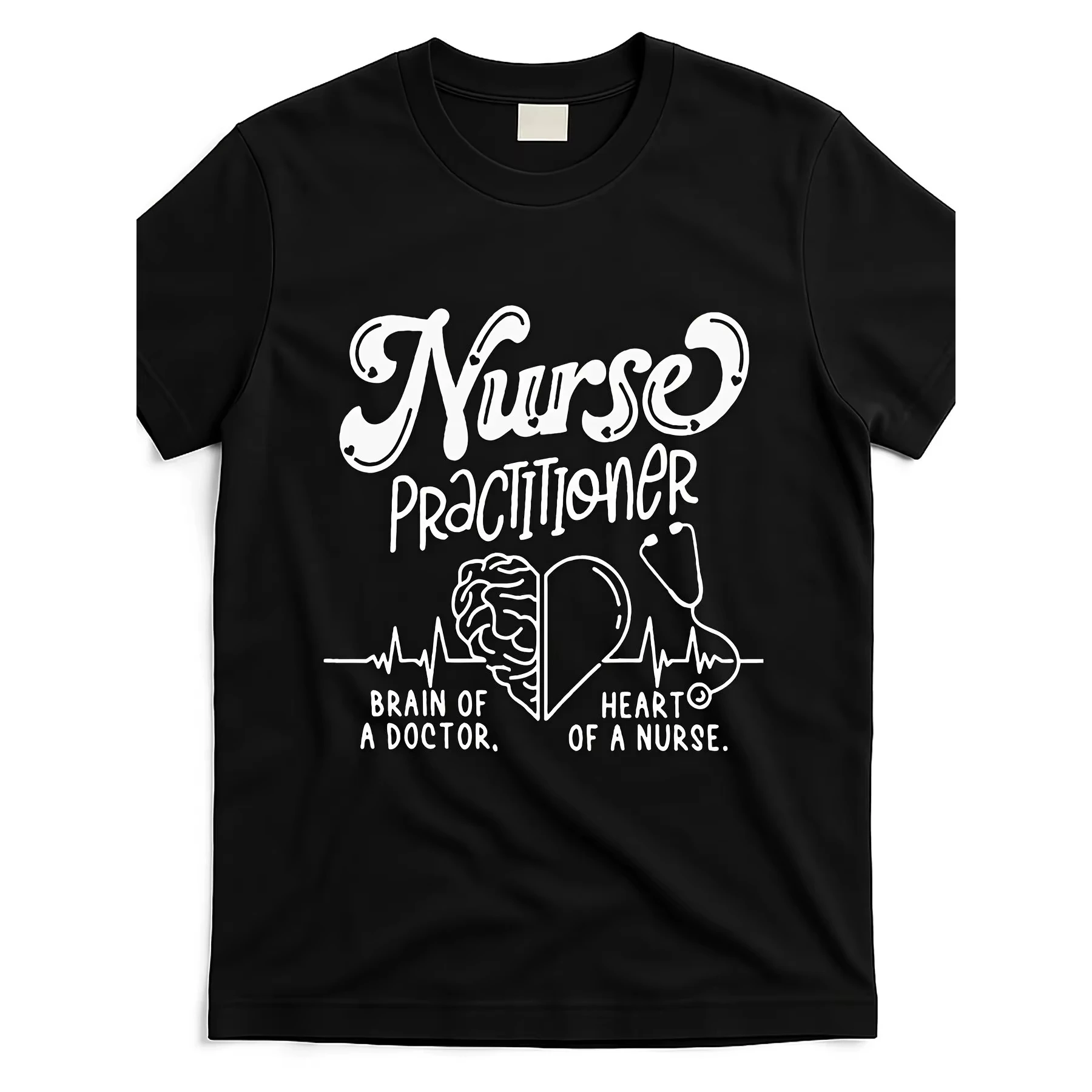 Nurse Practitioner Shirt Brain Heart Doctor RN Gift Graphic T-Shirt Short Sleeve Crewneck