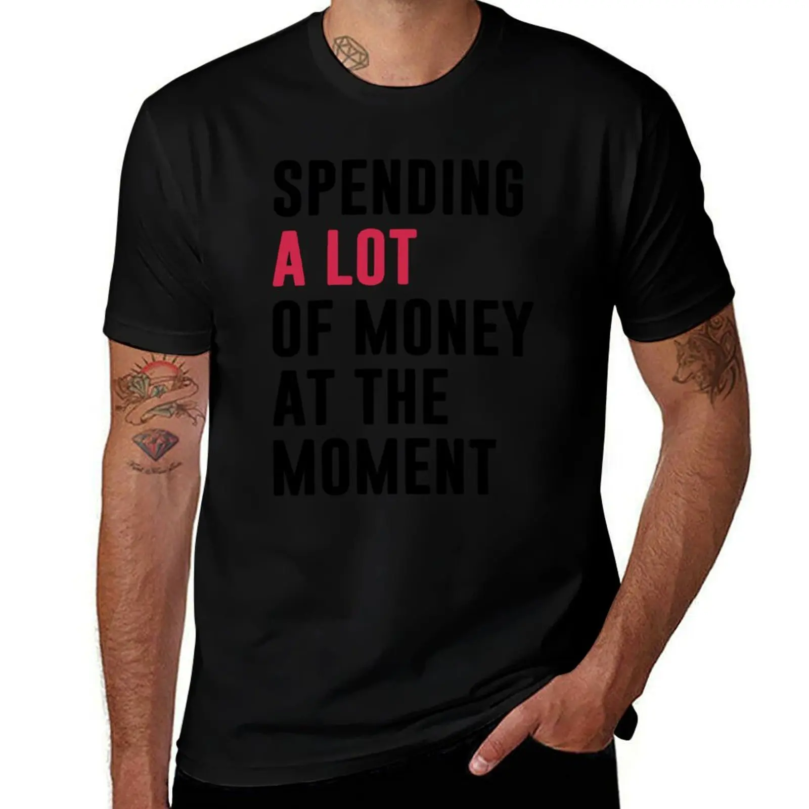 SPENDING A LOT OF MONEY AT THE MOMENT. BLACK DESIGN T-Shirt Casual Pattern Print Tee Shirt T-Shirt