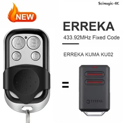 For ERREKA LUNA 2 / LUNA 3 / RESON 1 / RESON 2 / KUMA KU02 Duplicator 433.92MHz Fixed Code Remote Control Garage Door/Gate Opene