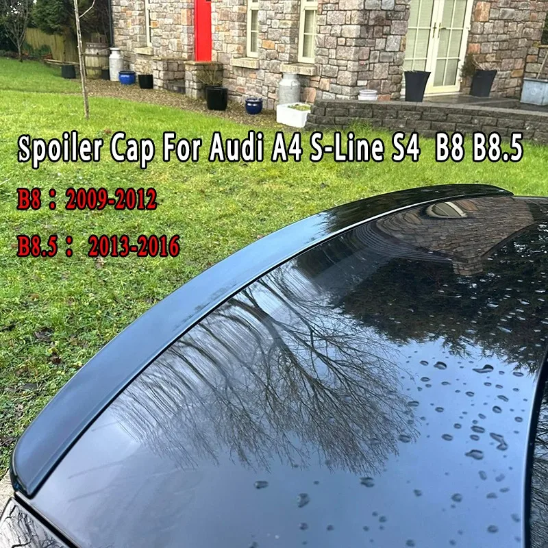 

For Audi A4 S-Line Audi S4 Audi A4 Base Sedan B8 B8.5 2009-2016 RS Style Spoiler Cap Car Reear Trunk Roof Lip Spoiler Wing