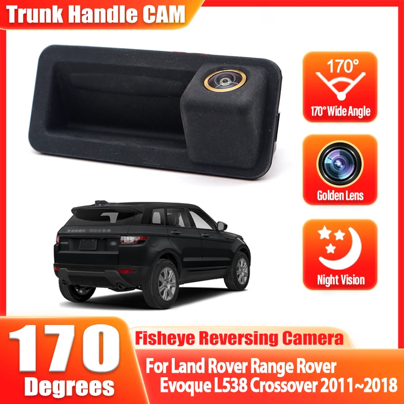 

HD Rear Camera For Land Rover Range Rover Evoque L538 Crossover 2011~2018 Trunk Handle Camera Backup Parking Reversing Camera