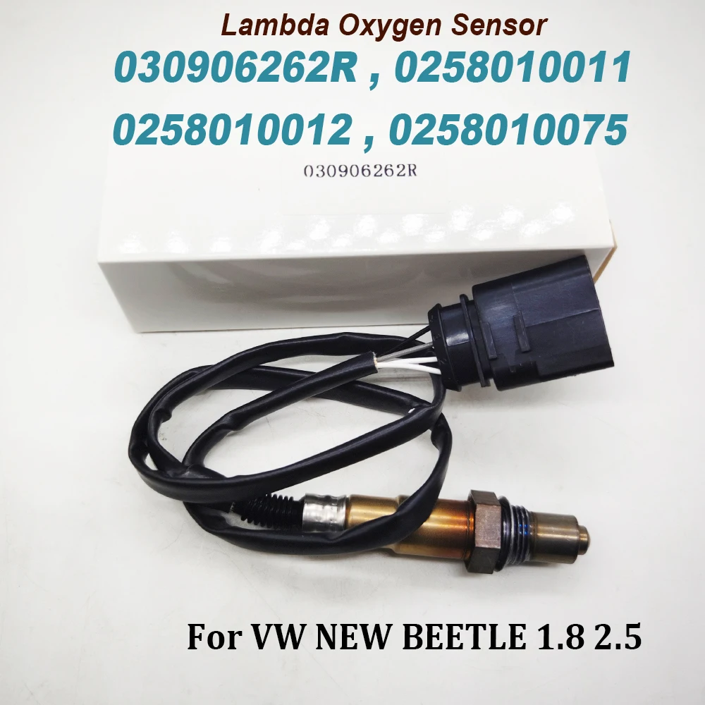 4 Wire Lambda Sensors Probe Air Fuel Ratio For VW NEW BEETLE 1.8 2.5 Oxygen Sensor 030906262R 0258010011 0258010012 0258010075