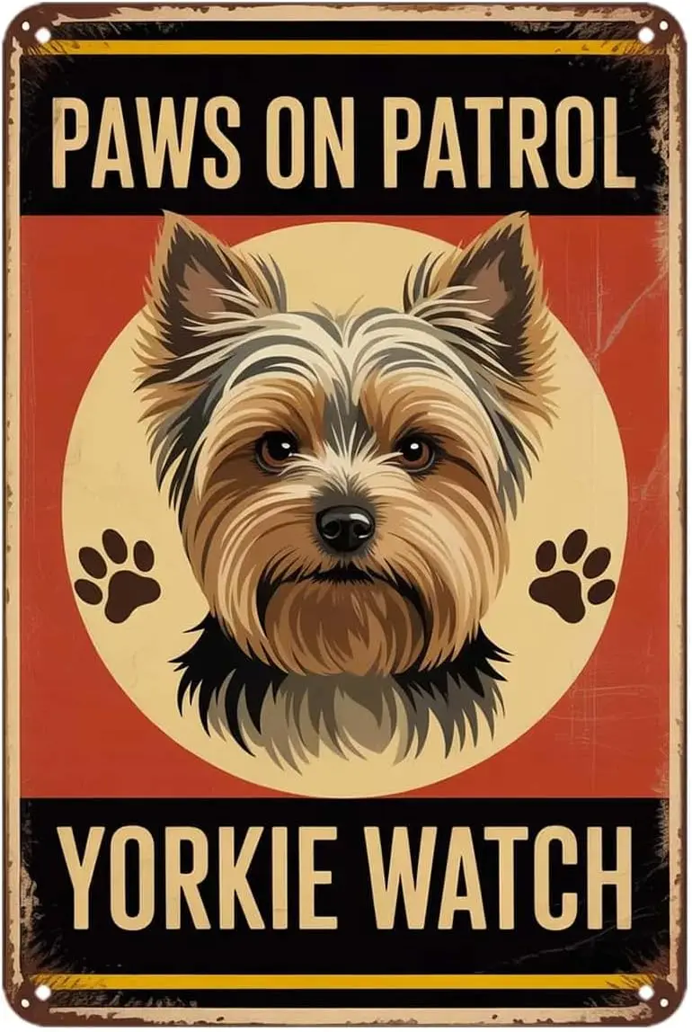 Yorkshire Terrier Paws on Patrol Tin Sign Cute Yorkie Dog Watch Vintage Metal Signs Wall Decor for Kitchen Bar Cafe Bedroom Home
