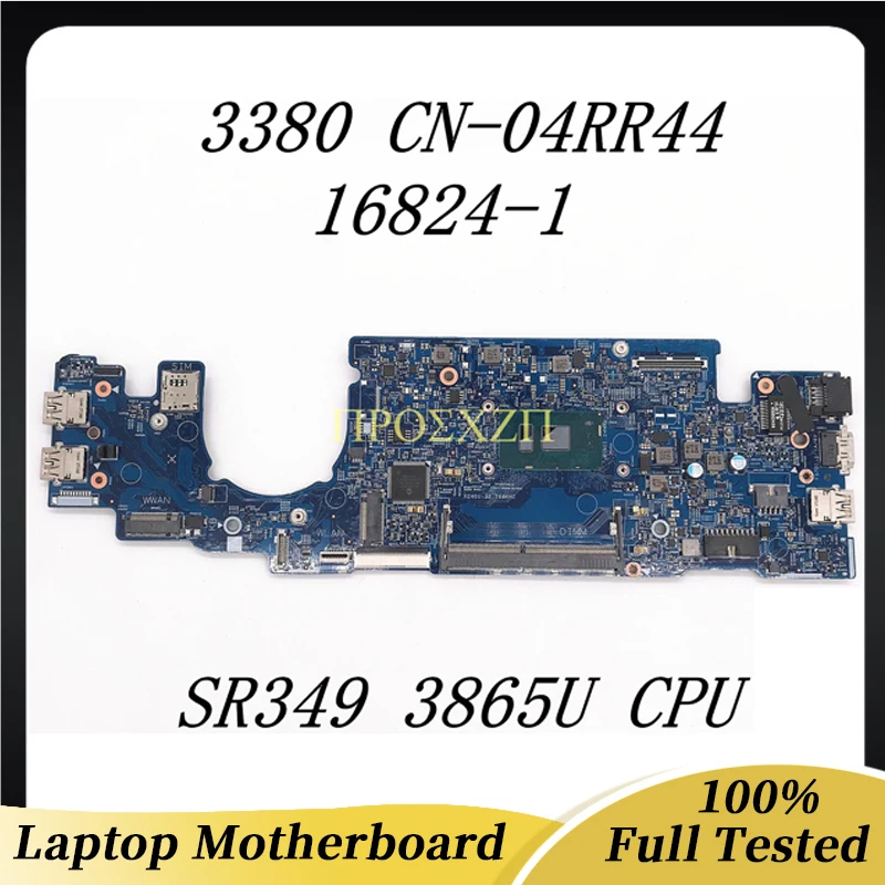 

CN-04RR44 04RR44 4RR44 High Quality Mainboard For DELL 13 3380 Laptop Motherboard 16824-1 With SR349 3865U CPU 100% Working Well