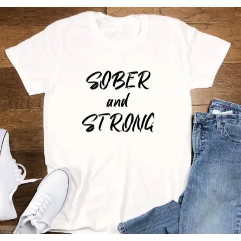 Sober And Strong White T Shirt