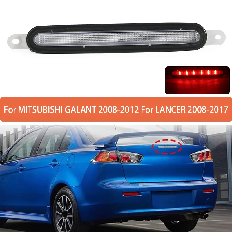 1Pc High Mounted Brake Light Assembly For Mitsubishi Galant 2008-2012 Lancer 2008-2017 Rear Roof 3rd Brake Light 8334A014