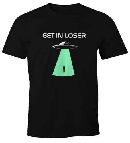 

Herren T-Shirt UFO Get In Loser Fun-Shirt Moonworks®