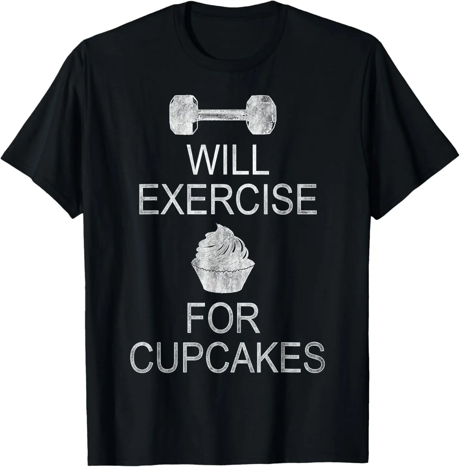 

Will Exercise For Cupcakes Dumbbell T-Shirt