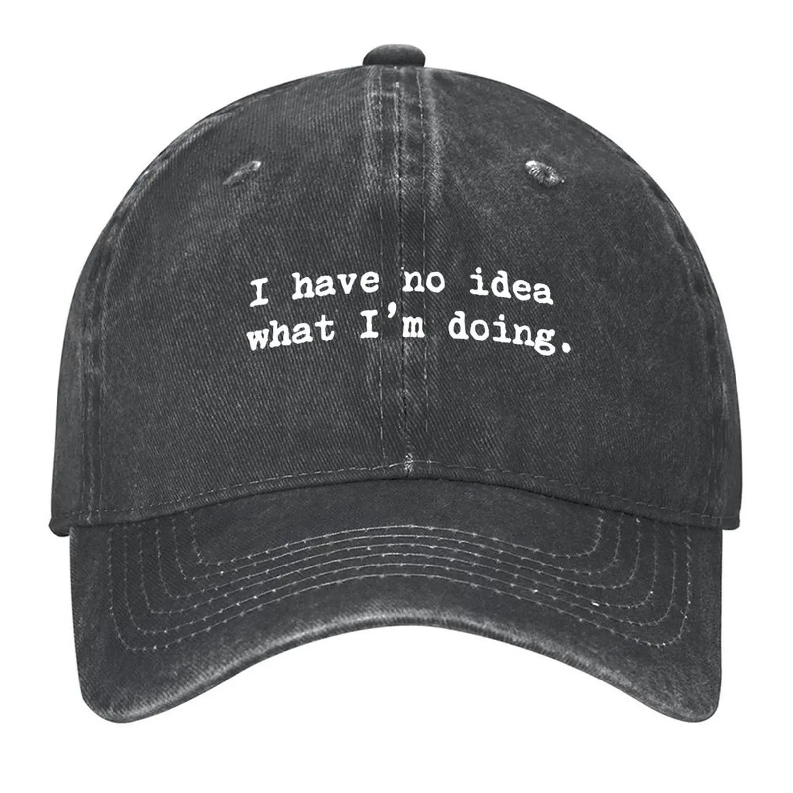 

I Have No Idea What I'm Doing Baseball Cap Hat Beach Vintage Snap Back Hat Snapback Cap For Men Women's