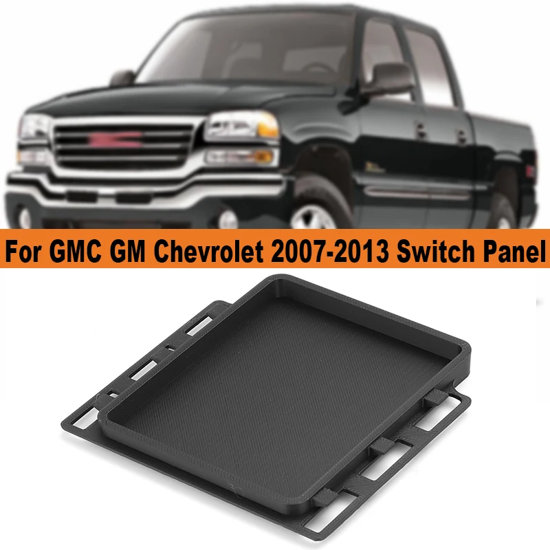 

For Silverado Sierra Switch Panel Blank Drill For NNBS 2007-2013 GMC GM Chevy Parts