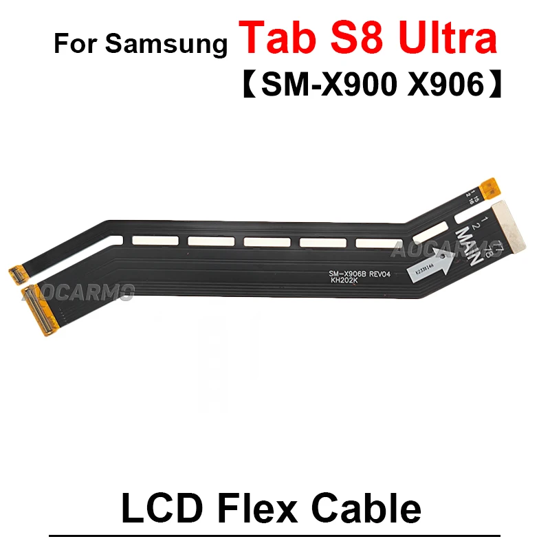 Placa base de conexión de pantalla LCD para Samsung Galaxy Tab S8 Ultra, piezas de repuesto de Cable flexible, 14,6 pulgadas, sm-x900, X906, X906B