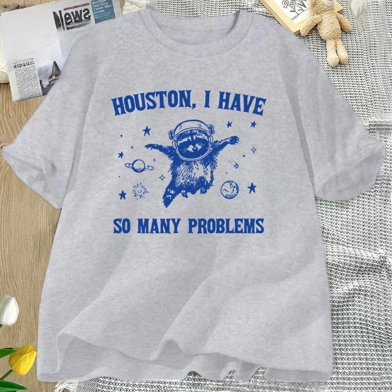 هيوستن لدي الكثير من المشاكل تي شيرت مضحك الراكون في الفضاء القمر الجرافيك تي شيرت خمر القطن قصير الأكمام الملابس النسائية #4
