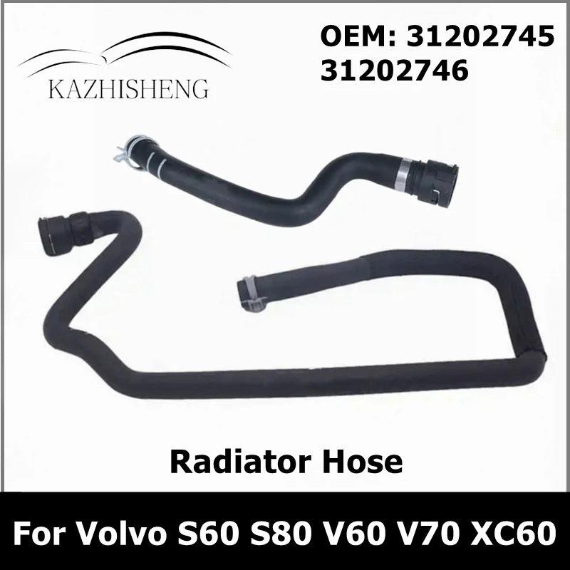 31202745 31202746 Cooling System Heating Air Pipe Inlet Outlet Radiator Hose for Volvo S60 S80 V60 V70 XC60 2.0T