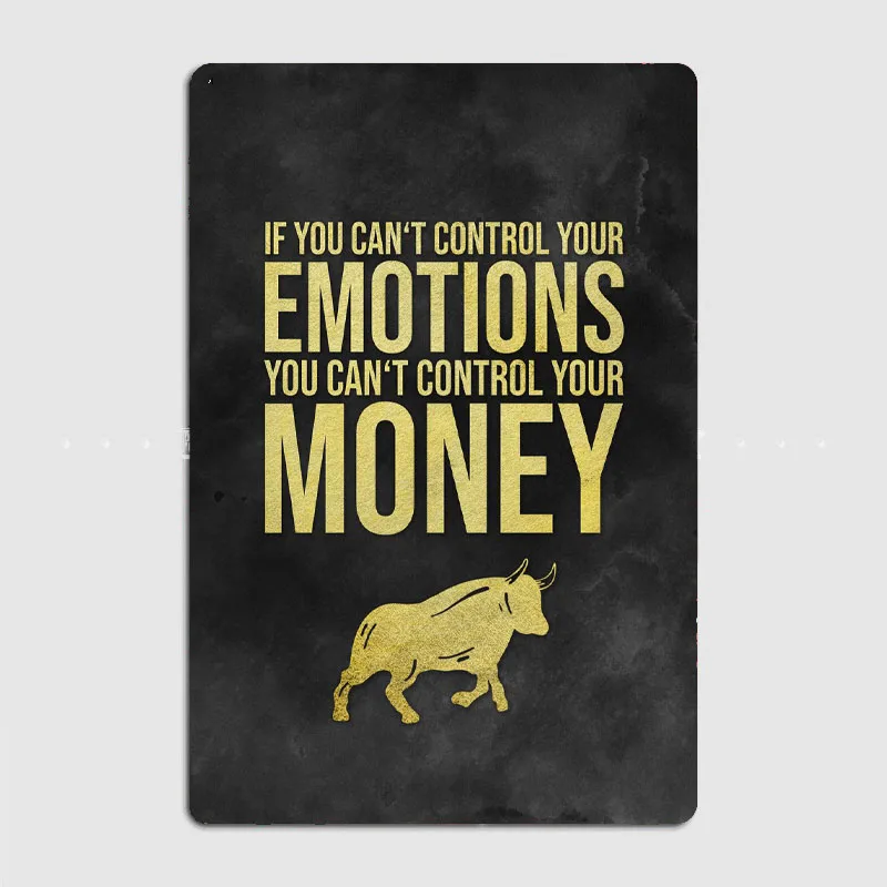 Trading Control Emotions  Metal Plaque Pub Painting Wall Mural Printed Sign Tin Sign Poster