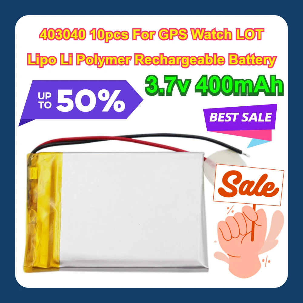 

403040 10pcs 3.7v 400mAh For GPS Watch LOT Lipo Li Polymer Rechargeable Battery