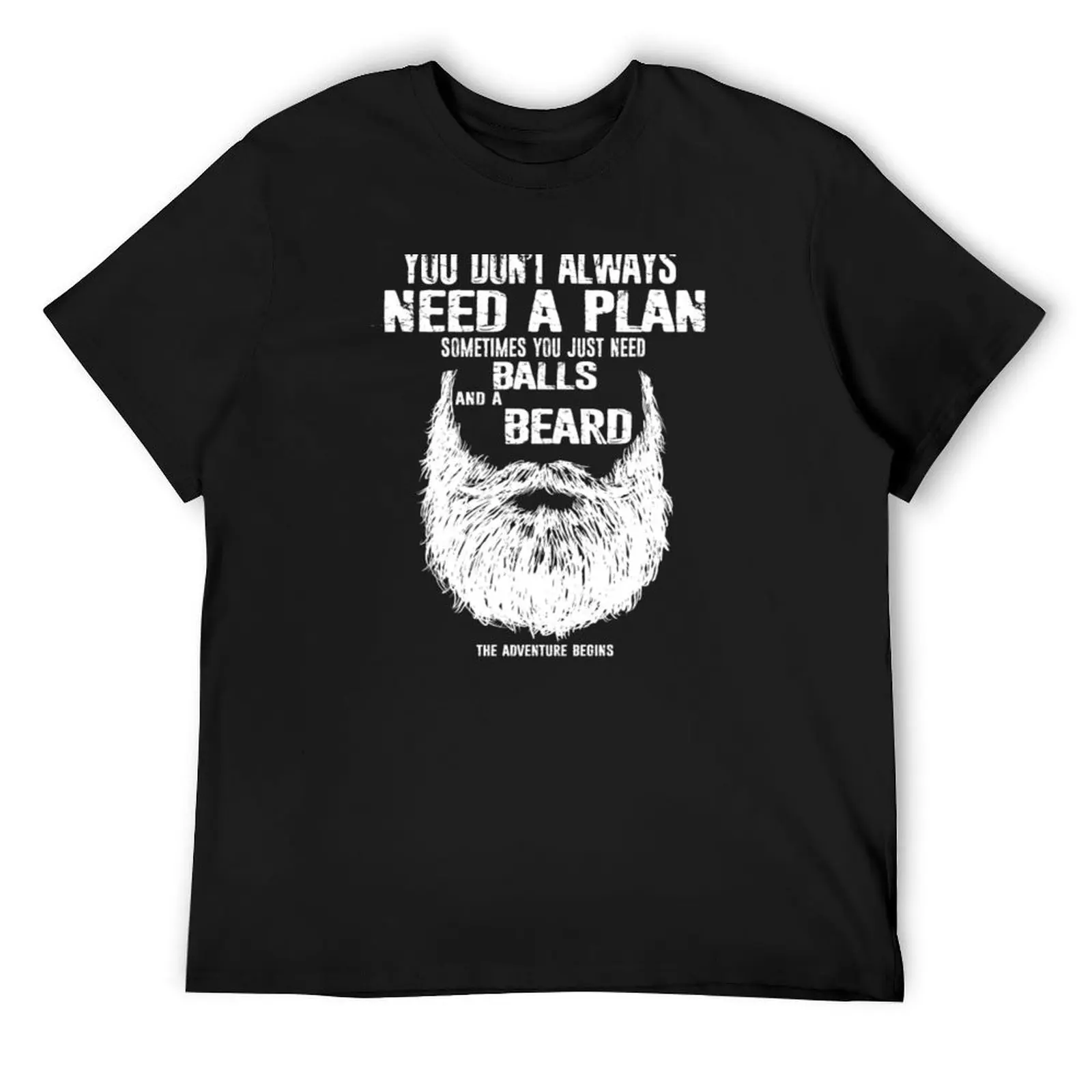 

A plan sometimes you just need balls and beard T-Shirt graphic t shirts new edition graphic shirts heavyweight t shirts for men