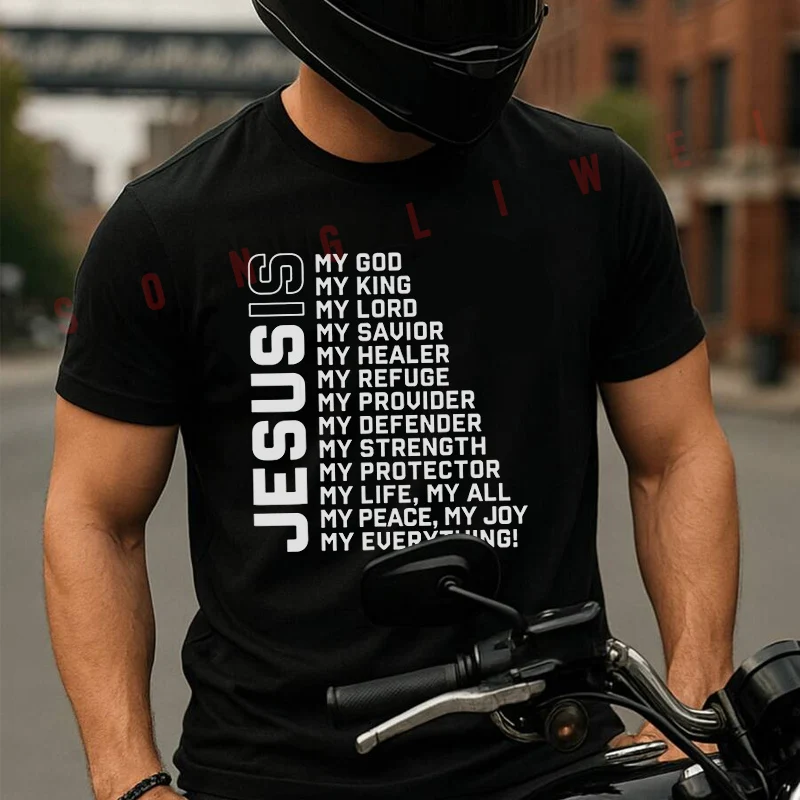 

Jesus Is My God My King My Lord Motorcycle T-Shirt Cotton Cute Men T Shirts Summer Casual Short Sleeve Round Neck Tees