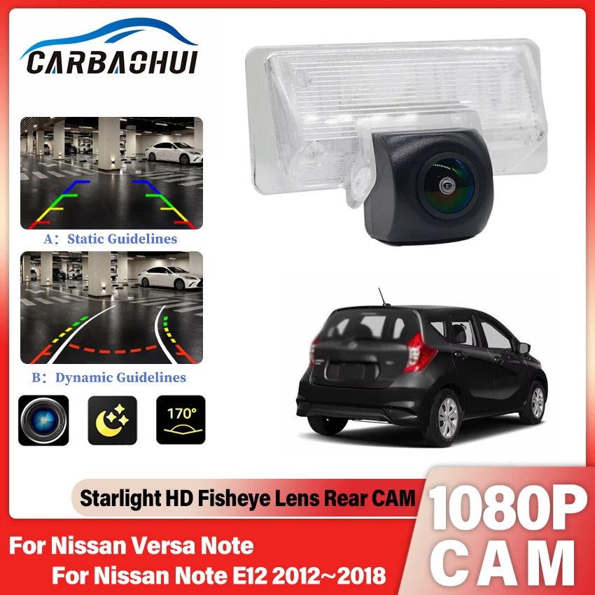 HD 1080*720 Fisheye Rear View Camera For Nissan Versa Note For Nissan Note E12 2012~2018 Car Vehicle Parking Accessories