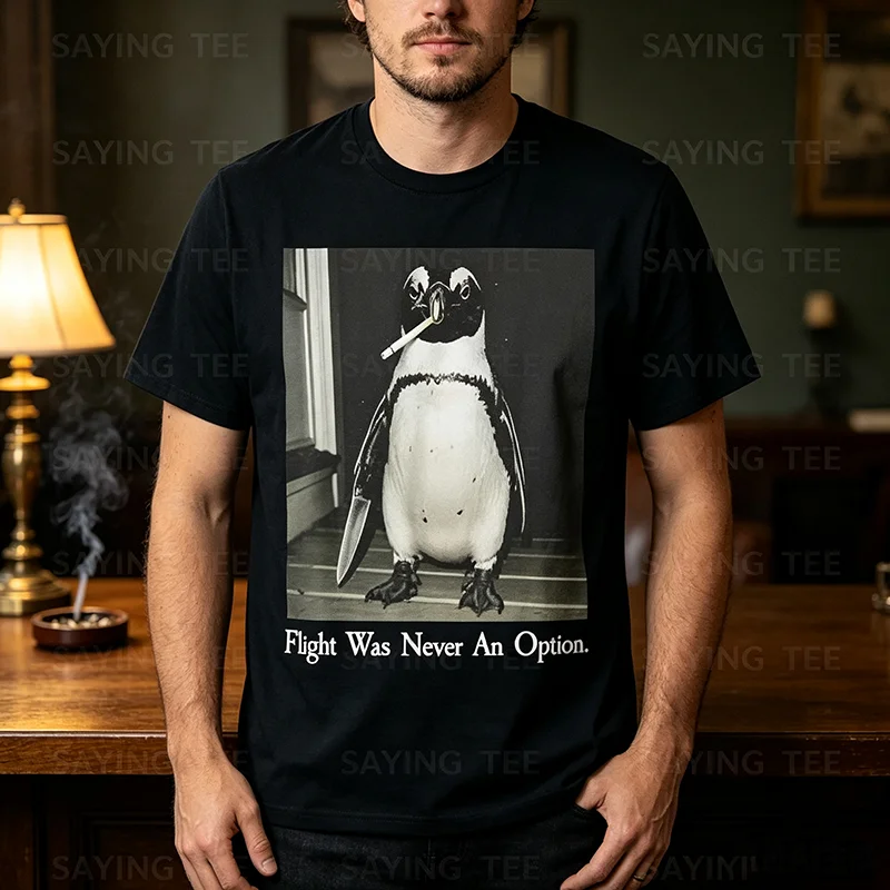 Flight Was Never An Option Penguin Smoking Funny Bird Meme T-Shirt Y2k Cigar Smoker Graphic Joke Saying Tee Personality Clothes
