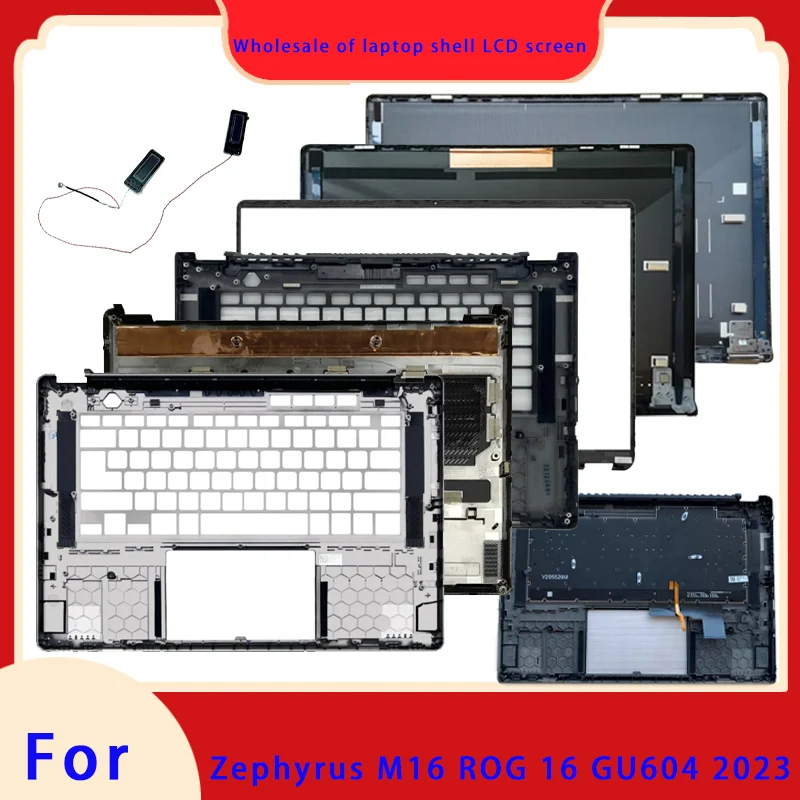 Suitable for Phantom 16 ROG GU60V GU604 GV604 LCD screen top cover screen frame palm support bottom shell speaker keyboard Hinge