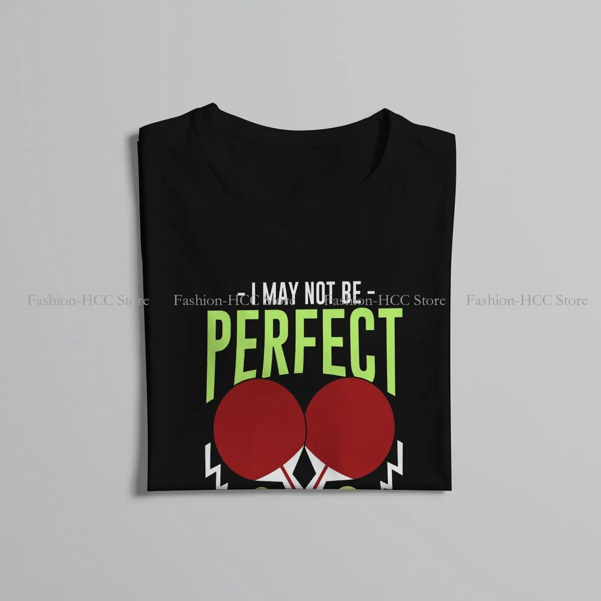 Ping Pong TShirt for Men I May Not Be Perfect But I Play Table Tennis Sweatshirts Polyester T Shirt High Quality Trendy Fluffy
