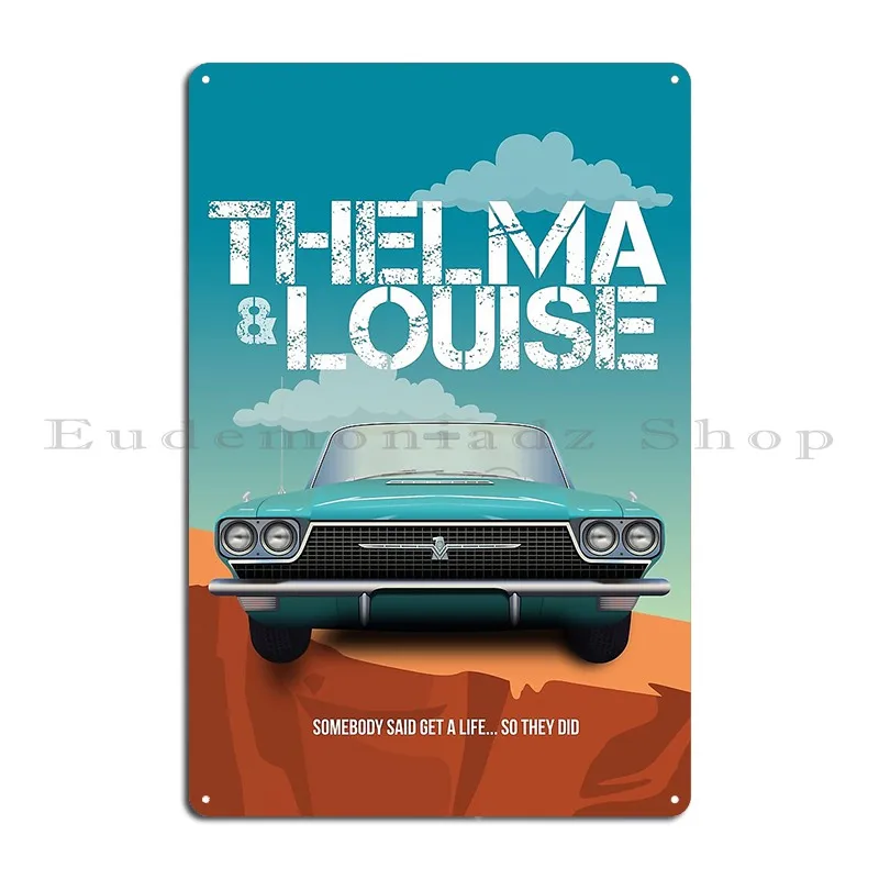 Thelma And Louise Alternative Movie Poster Metal Sign Mural Cinema Cave Custom Home Tin Sign Poster