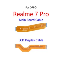 LCD Display Connect Motherboard Cable Main Board Flex Cable For OPPO Realme 7 Pro