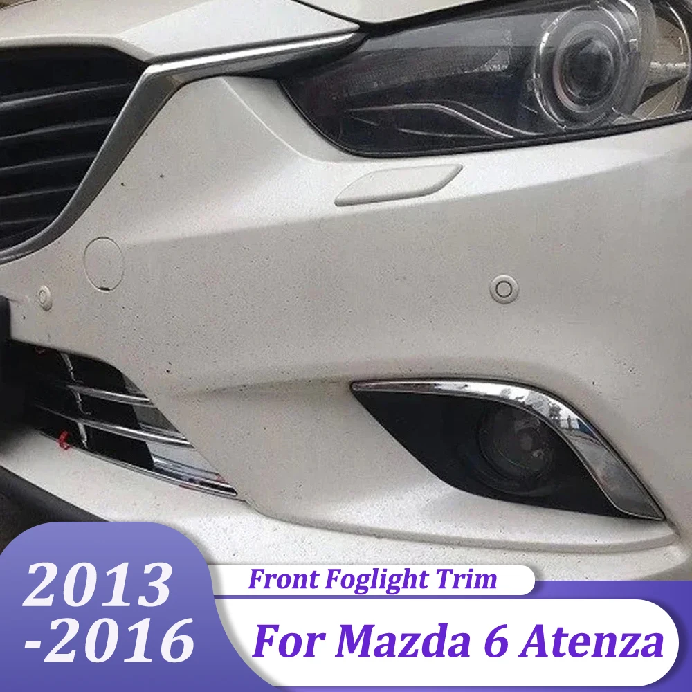 

Хромированные автомобильные аксессуары, передние противотуманные фары, полоски для бровей, защитная накладка для Mazda 6, Atenza 2013 2014 2015 2016