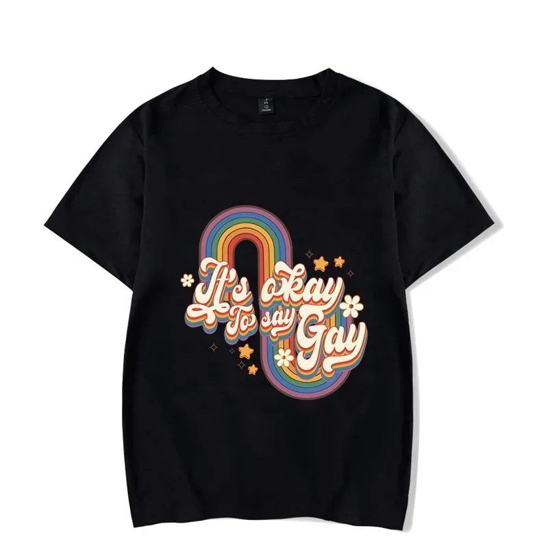 He's Okay To Say Gay Print T Shirt Rainbow Graphic TShirts Harajuku Oversized cotton T Shirt Unisex