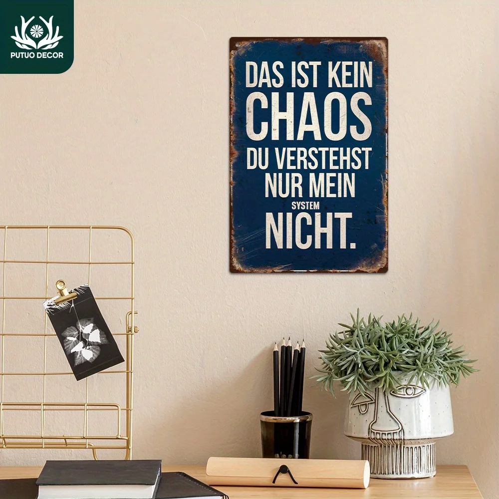 Putuo Decor 1pc German Funny Sarcastic Quotes Vintage Metal Tin Sign, That'S Not Chaos You Don'T Understand My System, Wall Art