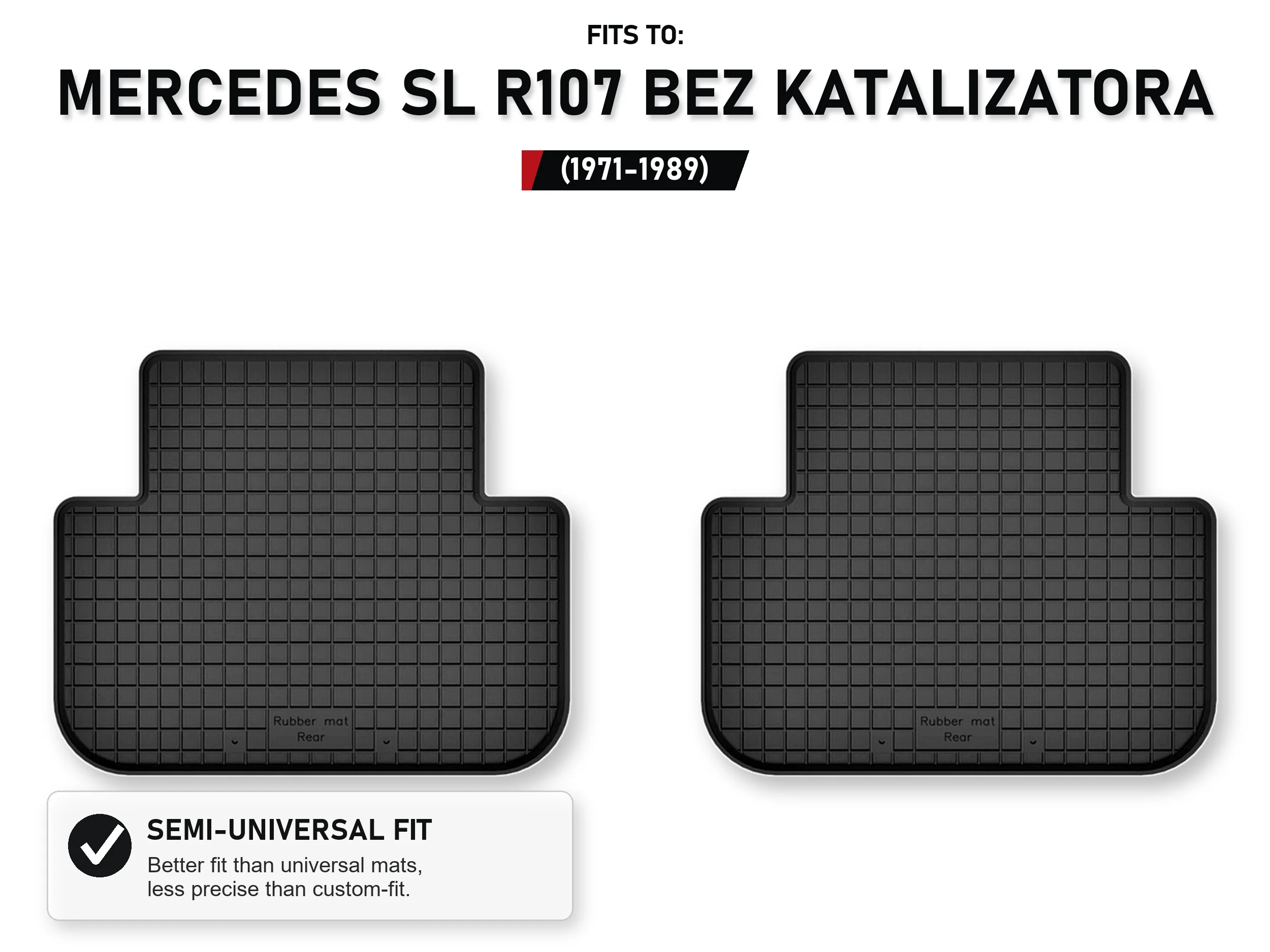 Rubberen matten achterin voor: Mercedes Sl R107 zonder katalysator 1971-1989