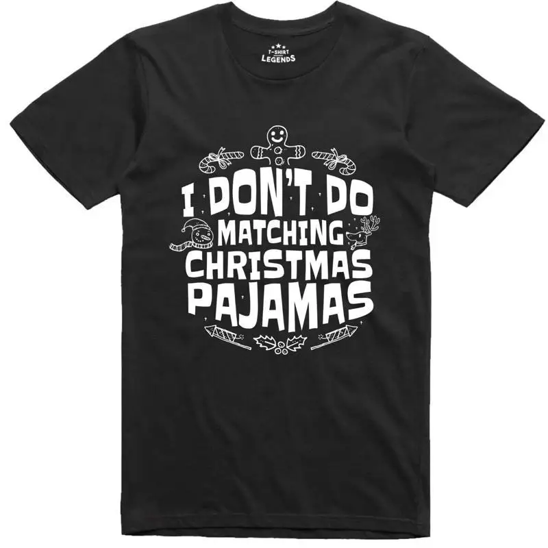 T-Shirt De Noël Amusant Je Ne Fais Pas De Pyjamas De Noël Coupe Régulière