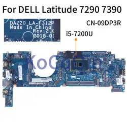 For DELL Latitude 7290 7390 i5-7200U Notebook Mainboard CN-09DP3R DAZ20 LA-F312P SR342 DDR4 Laptop Motherboard